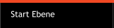 Start Ebene